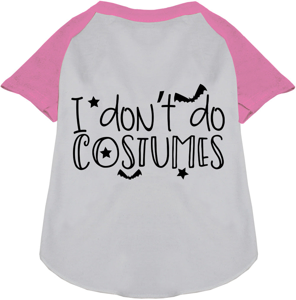 I Don't Do Costumes Pet Raglan Shirt-6