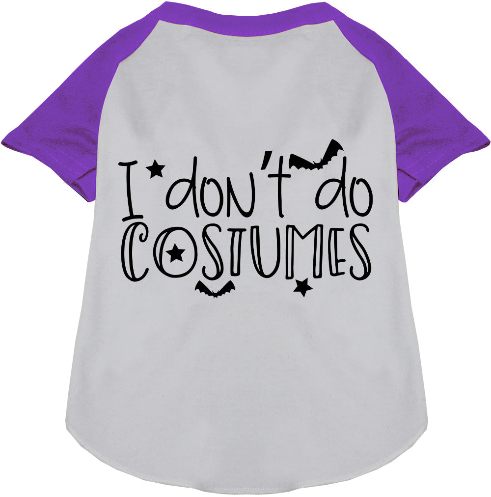 I Don't Do Costumes Pet Raglan Shirt-7