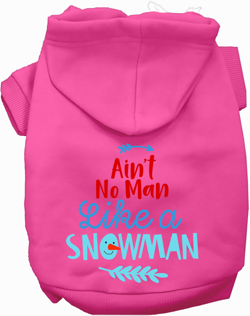 Ain't No Man Like a Snowman Pet Hoodie-4