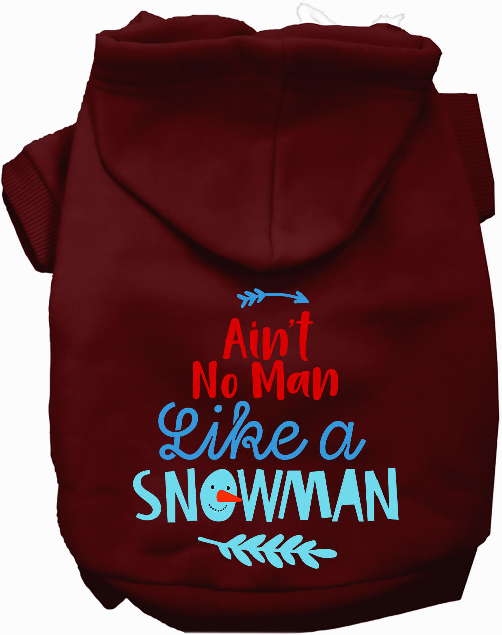 Ain't No Man Like a Snowman Pet Hoodie-9