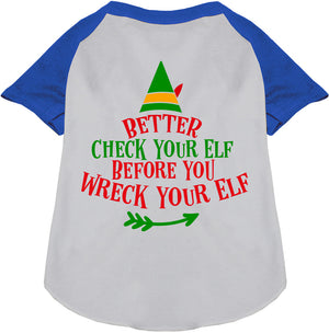 Check Your Elf Pet Raglan Shirt-3