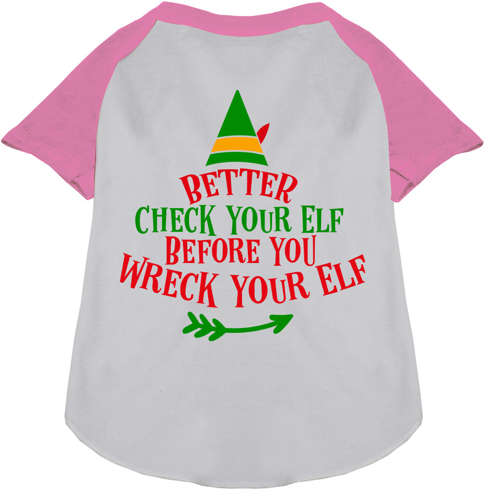 Check Your Elf Pet Raglan Shirt-6