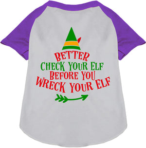 Check Your Elf Pet Raglan Shirt-7