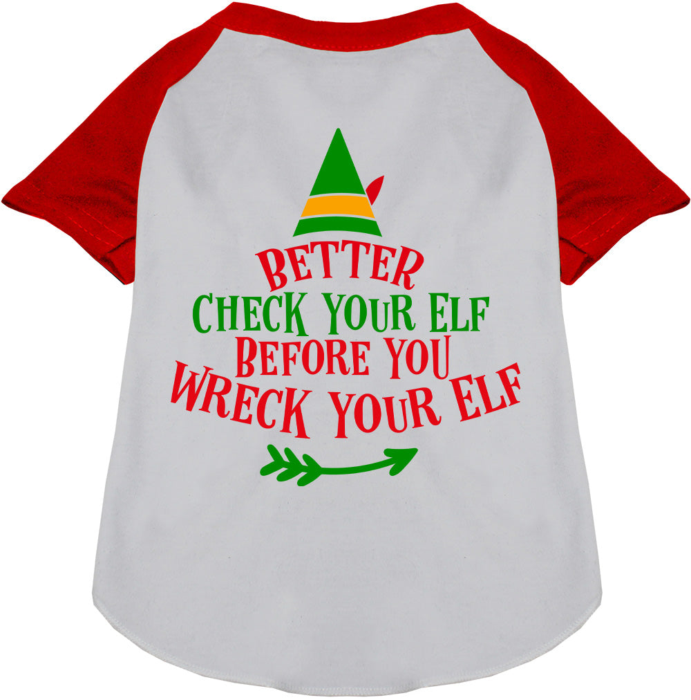 Check Your Elf Pet Raglan Shirt-0