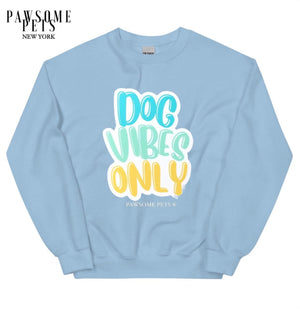 SWEATSHIRT - DOG VIBES ONLY-0