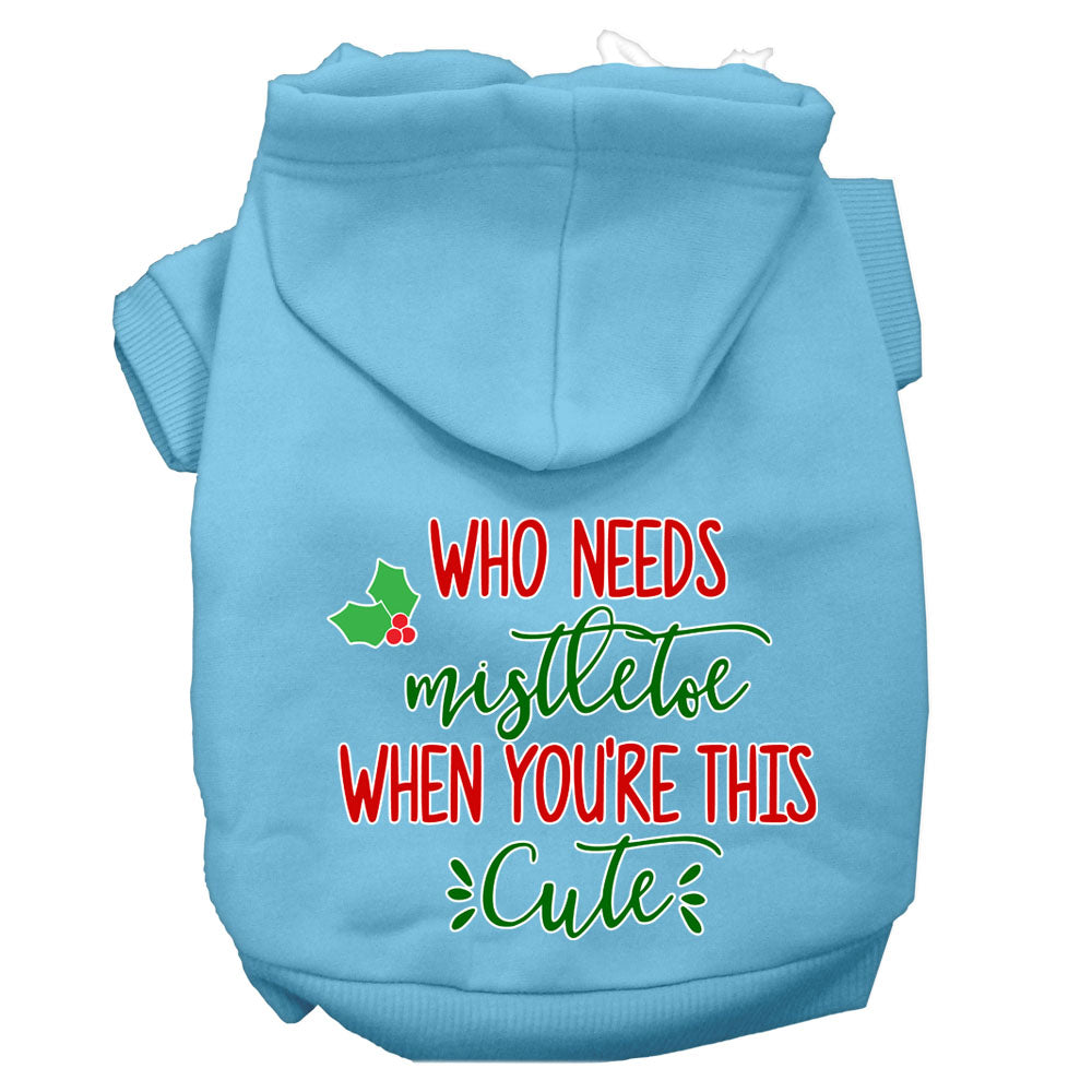 Christmas Pet Dog & Cat Hoodie Screen Printed, "Who Needs Mistletoe When You're This Cute"-5