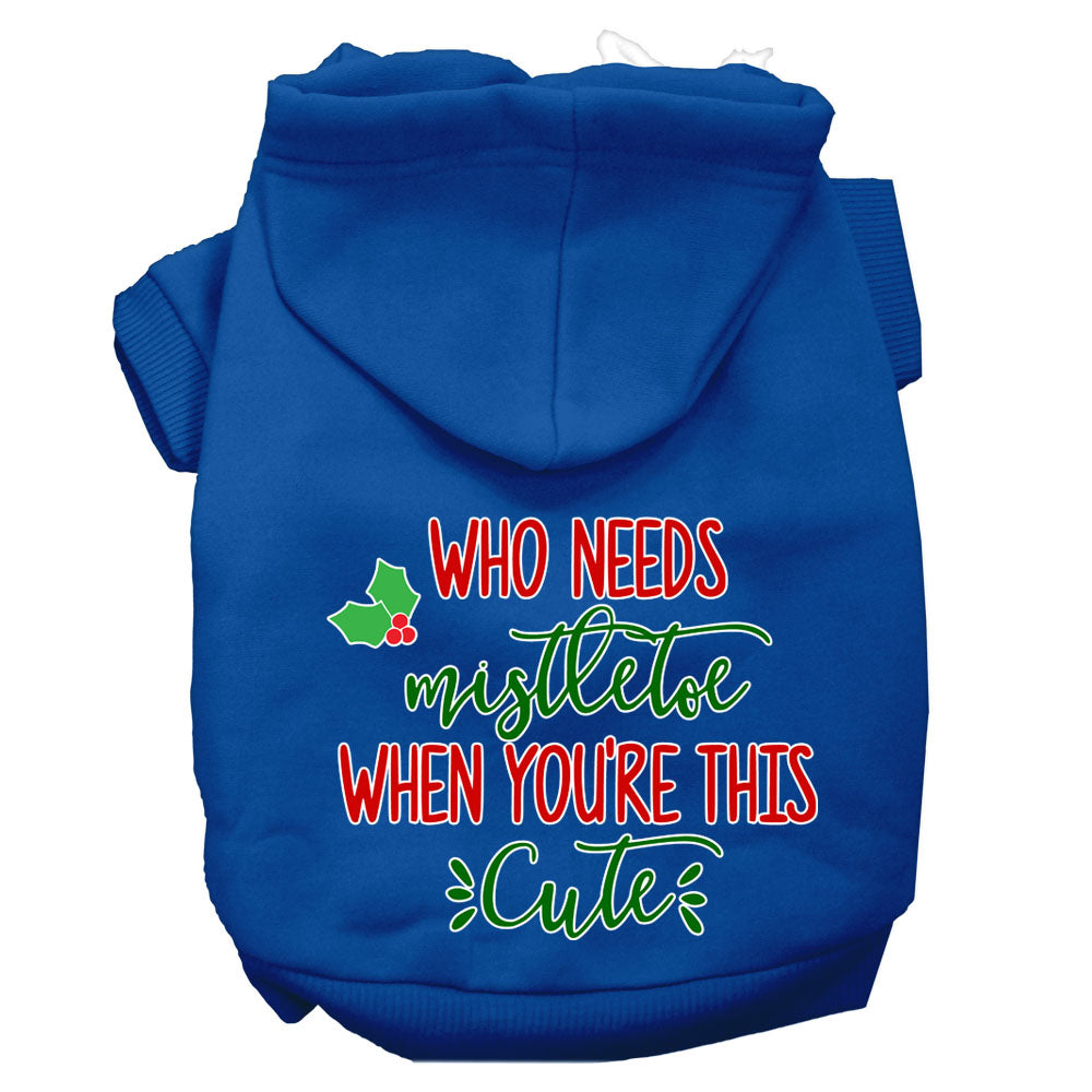 Christmas Pet Dog & Cat Hoodie Screen Printed, "Who Needs Mistletoe When You're This Cute"-7