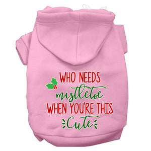 Christmas Pet Dog & Cat Hoodie Screen Printed, "Who Needs Mistletoe When You're This Cute"-9