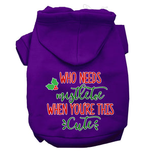 Christmas Pet Dog & Cat Hoodie Screen Printed, "Who Needs Mistletoe When You're This Cute"-13