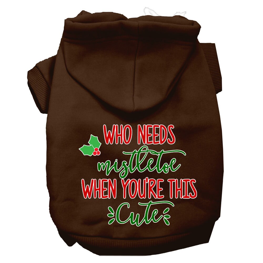 Christmas Pet Dog & Cat Hoodie Screen Printed, "Who Needs Mistletoe When You're This Cute"-3