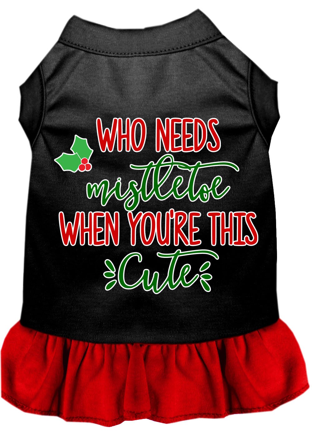 Christmas Pet Dog & Cat Dress Screen Printed, "Who Needs Mistletoe"-3