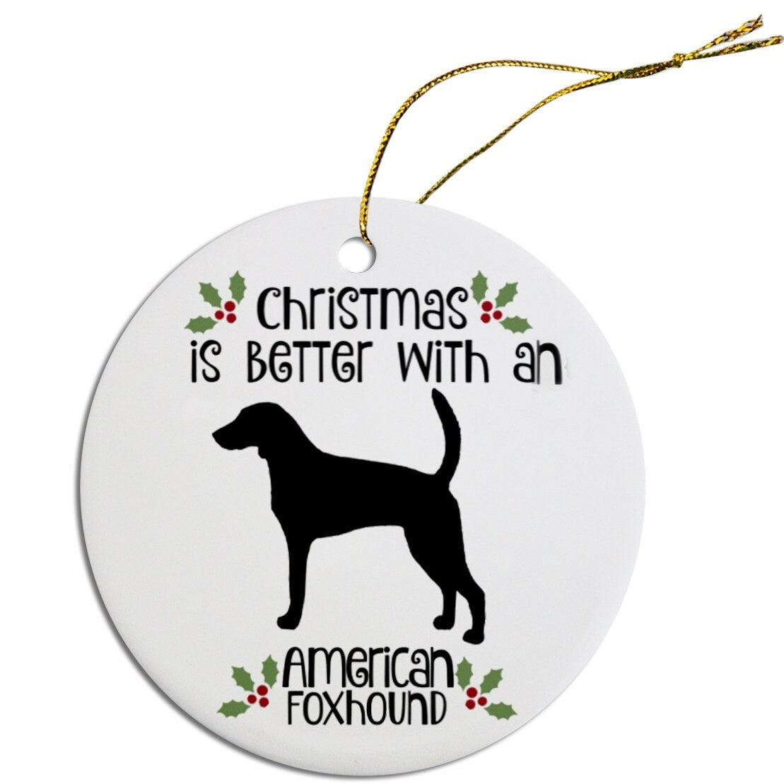 Christmas is Better with an American Foxhound Christmas Tree Ornament-0