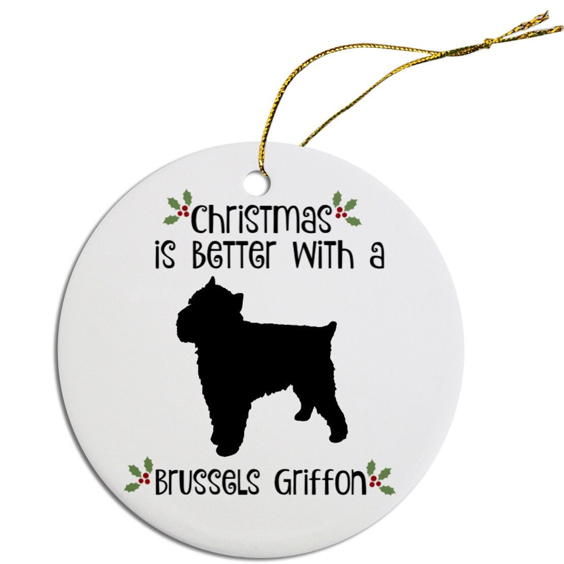 Christmas is Better with a Brussels Griffon Christmas Tree Ornament-0