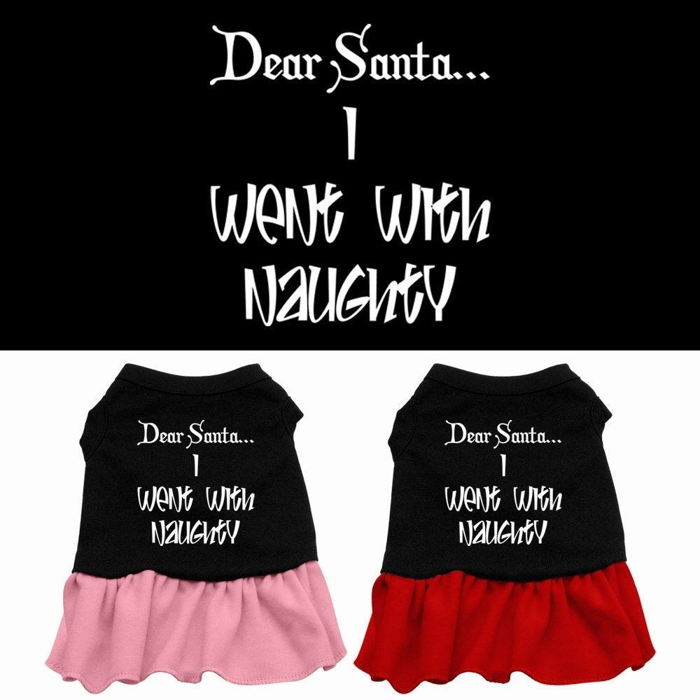 Christmas Pet Dog & Cat Dress Screen Printed, "Dear Santa, I Went With Naughty"-0