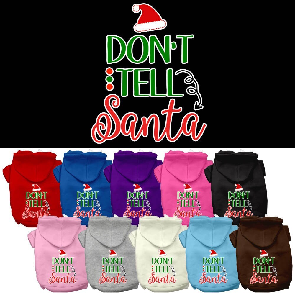 Christmas Pet Dog & Cat Hoodie Screen Printed, "Don't Tell Santa"-0